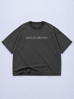 Jesus Is Lord BTW Tee