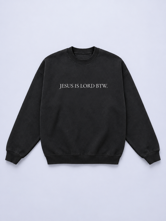Jesus is Lord BTW Crewneck in Jet Black