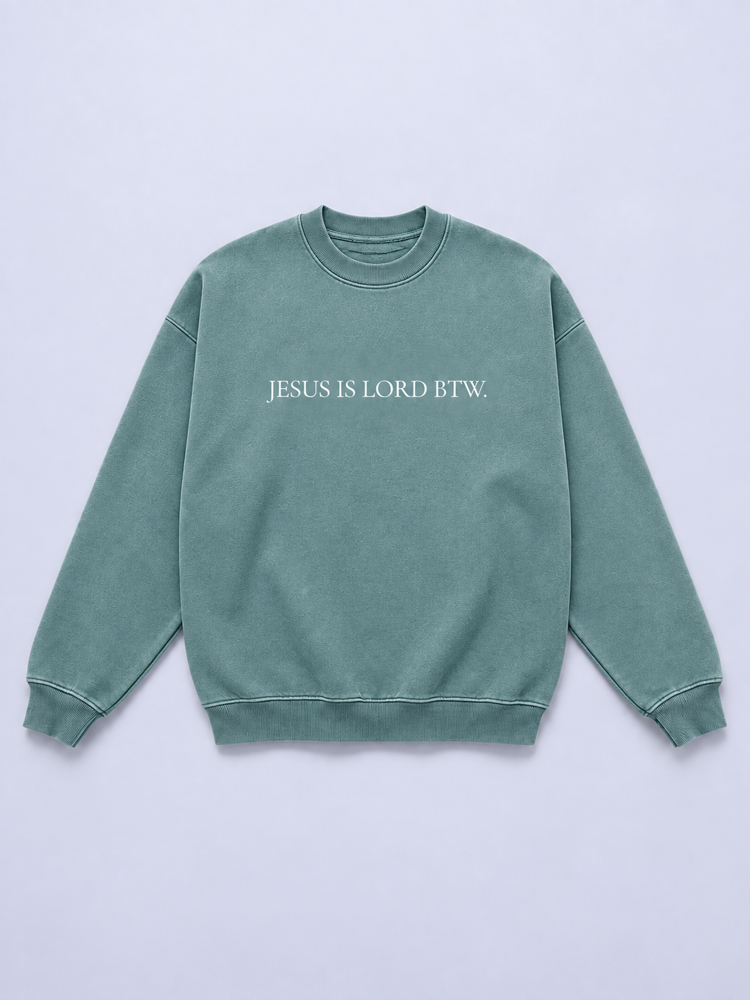 Jesus is Lord BTW Crewneck in Sagebrush Green